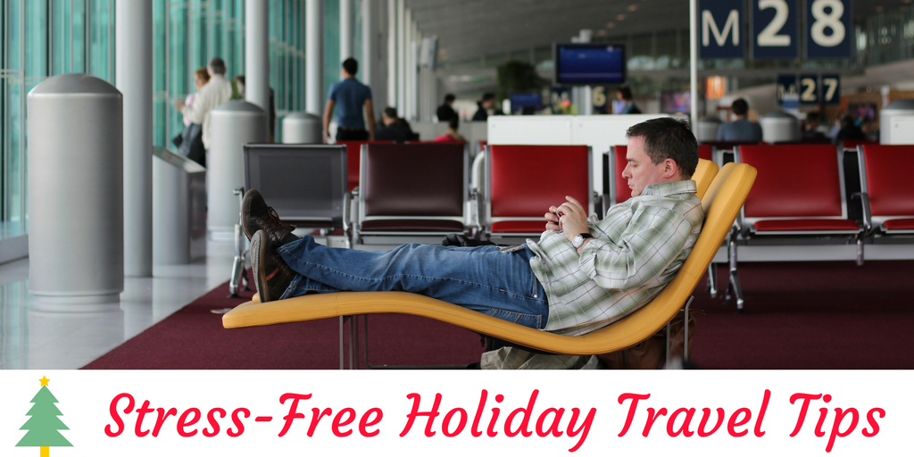Stress-Free Holiday Traveling